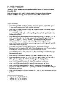 P7_TA-PROV[removed]Situācija Sīrijā, Jemenā un Bahreinā saistībā ar situāciju arābu valstīs un Ziemeļāfrikā Eiropas Parlamenta[removed]gada 7. jūlija rezolūcija par stāvokli Sīrijā, Jemenā un Bahreinā