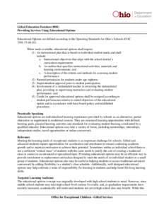 Gifted Education Factsheet #002: Providing Services Using Educational Options Educational Options are defined according to the Operating Standards for Ohio’s Schools (OAC[removed]G) When made available, educational