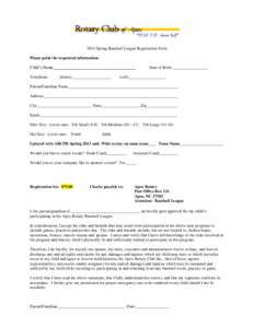 2014 Spring Baseball League Registration Form Please print the requested information: Child’s Name________________________________________ Telephone  (home)___________________