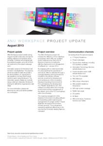 A N U W O R K S PA C E P R O J E C T U P D AT E August 2013 Project update Project overview