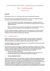 Curriculum Review Tools for QAA – Quality Assurance of Assessment Part 1 – The QAA framework. Duncan D. Nulty Summary What follows is Part 1 of a 3 part quality assurance of assessment framework. Each part may be use