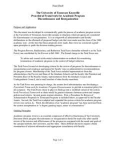 Final Draft  The University of Tennessee Knoxville Procedural Framework for Academic Program Discontinuance and Reorganization Purpose and Application