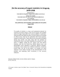 On the accuracy of export statistics in Uruguay, Nicolás Bonino ¤ Universidad de la República, Uruguay () Antonio Tena-Junguito Universidad Carlos III de Madrid, Spain (antonio.tena@