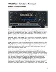 IC-R8600 User Evaluation & Test Report By Adam Farson VA7OJ/AB4OJ Iss. 2, November 1, 2017. Figure 1: The Icom IC-R8600.  Introduction: This report describes the evaluation and lab testing of the IC-R8600