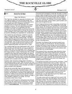 THE ROCKVILLE GLOBE Volume 16, Issue 1 February 15, 2013 someone from Springdale or Rockville. Recently, our town wrote a letter of support to the County Commissioners and