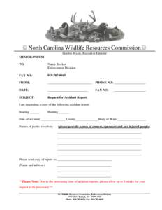 North Carolina Wildlife Resources Commission Gordon Myers, Executive Director MEMORANDUM TO:  Nancy Boykin