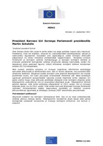 EUROOPA KOMISJON  MEMO Brüssel, 12. september[removed]President Barroso kiri Euroopa Parlamendi presidendile