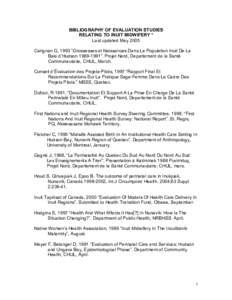 BIBLIOGRAPHY OF EVALUATION STUDIES  RELATING TO INUIT MIDWIFERY *  Last updated May 2005  Carignan G, 1993 “Grossesses et Naissances Dans La Population Inuit De La  Baie d’Hudson 1989­1991