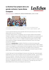 Le Burkina Faso prépare dans une grande confusion l’après-Blaise Compaoré MICHEL DE GRANDI / JOURNALISTE, SERVICE INTERNATIONAL | LE 02/11 À 18:05  « Les militaires ont confisqué notre révolution » pouvait-