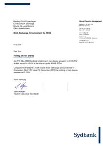 Nasdaq OMX Copenhagen London Stock Exchange Bourse de Luxembourg Other stakeholders  Group Executive Management