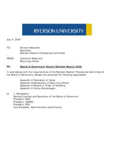 July 6, 2009 TO: Duncan MacLellan Secretary Ryerson Election Procedures Committee