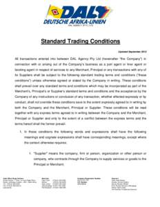 DAL AGENCY (PTY) LTD  Standard Trading Conditions Updated September[removed]All transactions entered into between DAL Agency Pty Ltd (hereinafter 