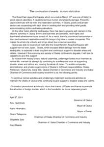 The continuation of events tourism vitalization The Great East Japan Earthquake which occurred on March 11th was one of history’s worst natural calamities. It caused enormous human and property damage. Presently, Japan