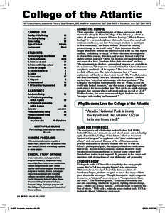 College of the Atlantic 105 EDEN STREET, ADMISSION OFFICE, BAR HARBOR, ME 04609 • ADMISSIONS:  • FINANCIAL AID: CAMPUS LIFE  Quality of life Rating