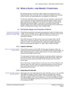 Part B – Background, Chapter 3 – World Supply and Market Conditions  3.0 WORLD SUPPLY AND MARKET CONDITIONS BC seafood production is primarily an export industry that competes with other seafood producers from around