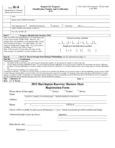 Give form to the requestor. Do not send to the IRS. Request for Taxpayer Identification Number and Certification W-9