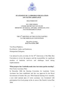 STATEMENT BY CAMBODIAN DELEGATION ON VICTIM ASSISTANCE DELIVERED BY H.E. SEM SOKHA UNDER-SECRETARY OF STATE MINISTRY OF SOCIAL AFFAIRS, VETERANS AND