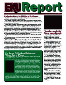 Eastern Kentucky University News for the Council on Postsecondary Education  June 2012 Arts Center Attracts 50,000-Plus in First Season