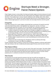 Startups Need a Stronger, Fairer Patent System       Patent litigation abuse is a real problem that disproportionately targets and harms startups and small  businesses. Patent trolls are armed wit