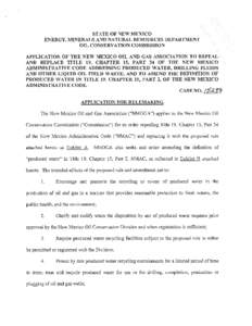 STATE OF NEW MEXICO ENERGY, MINERALS AND NATURAL RESOURCES DEPARTMENT OIL CONSERVATION COMMISSION APPLICATION OF THE NEW MEXICO OIL AND GAS ASSOCIATION TO REPEAL AND REPLACE TITLE 19, CHAPTER 15, PART 34 OF THE NEW MEXIC