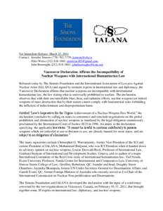 For Immediate Release: March 23, 2011 Contact: Jennifer Simons[removed]; [removed] Peter Weiss[removed]; [removed] John Burroughs[removed]; [removed]  Vancouver Declaration