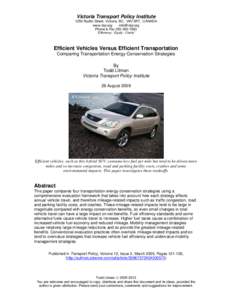 Victoria Transport Policy Institute 1250 Rudlin Street, Victoria, BC, V8V 3R7, CANADA www.vtpi.org [removed] Phone & Fax[removed] “Efficiency - Equity - Clarity”