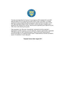 This document describes the Housing Finance Agency (HFA) Hardest-Hit Fund (HHF) data that state HFAs are required to provide to Bank of New York Mellon. It includes quarterly borrower characteristic data and program spec