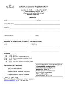 School Law Seminar Registration Form October 25, 2013 9:30 AM -3:00 PM Arrive between 9:00-9:30 AM Piedmont International University Winston-Salem, NC