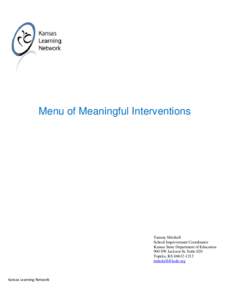 Menu of Meaningful Interventions  Tammy Mitchell School Improvement Coordinator Kansas State Department of Education 900 SW Jackson St, Suite 620