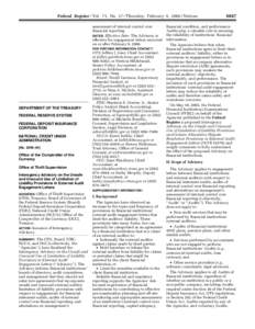 Federal Register / Vol. 71, No[removed]Thursday, February 9, [removed]Notices assessment of internal control over financial reporting. DATES: Effective Date: The Advisory is