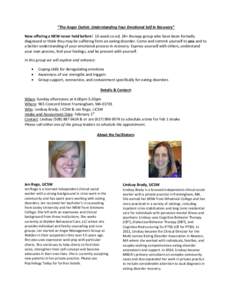 “The Anger Outlet: Understanding Your Emotional Self in Recovery” Now offering a NEW never held before! 16 week co-ed, 18+ therapy group who have been formally diagnosed or think they may be suffering from an eating 