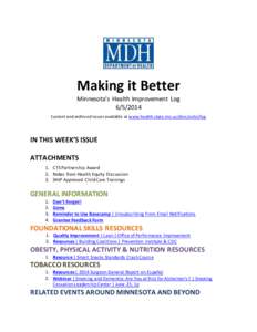 Making it Better Minnesota’s Health Improvement Log[removed]Current and archived issues available at www.health.state.mn.us/divs/oshii/log  IN THIS WEEK’S ISSUE