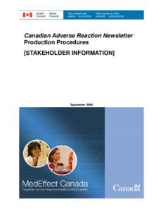 Medical terms / Health Canada / Patient safety / Hospice / Pharmacovigilance / Medical device / Carn / Adverse effect / Health Products and Food Branch / Medicine / Health / Pharmacology