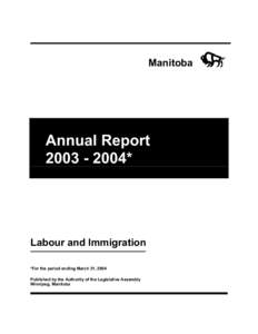 Manitoba  Annual Report[removed]*  Labour and Immigration