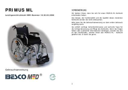 PRIMUS ML Leichtgewichtrollstuhl HMV-NummerVORBEMERKUNG Wir danken Ihnen, dass Sie sich für einen PRIMUS ML Rollstuhl entschieden haben.