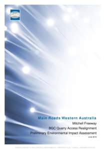 Main Roads Western Australia Mitchell Freeway BGC Quarry Access Realignment Preliminary Environmental Impact Assessment June 2014