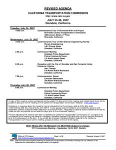 REVISED AGENDA CALIFORNIA TRANSPORTATION COMMISSION http://www.catc.ca.gov JULY 25-26, 2007 Glendale, California