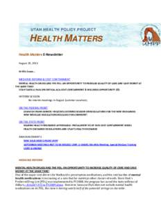 UTAH HEALTH POLICY PROJECT  HEALTH MATTERS Health Matters E-Newsletter August 29, 2011 In this issue…