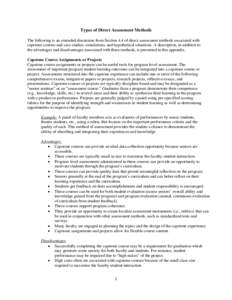 Types of Direct Assessment Methods The following is an extended discussion from Section 4.4 of direct assessment methods associated with capstone courses and case studies, simulations, and hypothetical situations. A desc