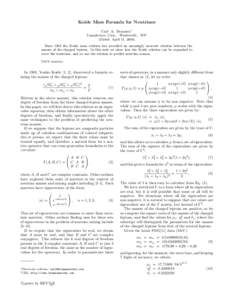 Koide Mass Formula for Neutrinos Carl A. Brannen∗ Liquafaction Corp., Woodinville, WA† (Dated: April 11, 2006) Since 1982 the Koide mass relation has provided an amazingly accurate relation between the masses of the 