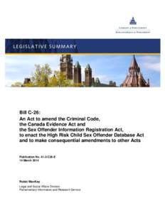 Bill C-26: An Act to amend the Criminal Code, the Canada Evidence Act and the Sex Offender Information Registration Act, to enact the High Risk Child Sex Offender Database Act and to make consequential amendments to othe