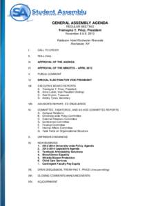 GENERAL ASSEMBLY AGENDA REGULAR MEETING Tremayne T. Price, President November 8 & 9, 2013 Radisson Hotel Rochester Riverside