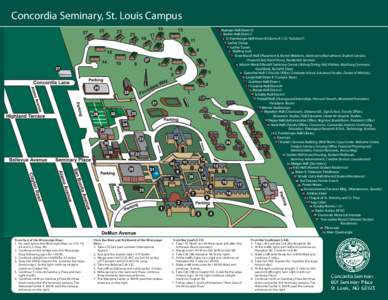 Concordia Seminary, St. Louis Campus 1 Buenger Hall-Dorm D Brohm Hall-Dorm C 3 O. Fuerbringer Hall-Dorm B (Dorms B-C-D; “Isolation”)