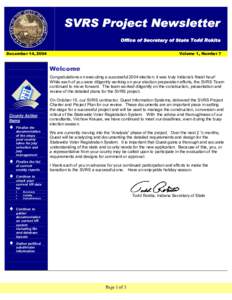 SVRS Project Newsletter Office of Secretary of State Todd Rokita December 14, 2004 Volume 1, Number 7
