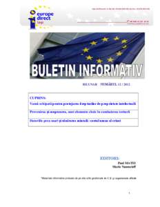 BILUNAR  NUMĂRUL[removed]CUPRINS: Vamă echipată pentru protejarea drepturilor de proprietate intelectuală