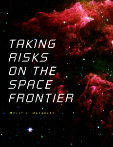 Taking Risks on the Space Frontier, Resources, Summer 2005, Issue 158