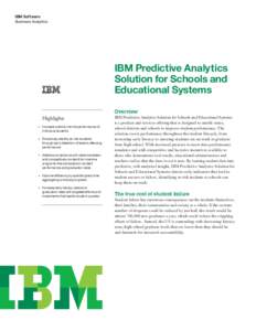 IBM Software Business Analytics IBM Predictive Analytics Solution for Schools and Educational Systems