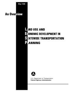 Human geography / Land use / Regional science / Environment / 105th United States Congress / Transportation Equity Act for the 21st Century / Land-use forecasting / Smart growth / Land-use planning / Transportation planning / Urban studies and planning / Transport