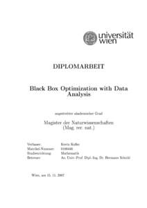 DIPLOMARBEIT Black Box Optimization with Data Analysis angestrebter akademischer Grad Magister der Naturwissenschaften (Mag. rer. nat.)