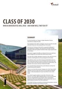 class ofWhich universities will rise - and how will they do it? Summary It can feel like little ever changes in Higher Education: The top